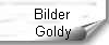 Bilder 
Goldy